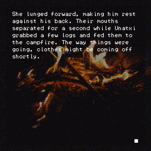 text over a photo of a bonfire saying "She lunged forward, making him rest against his back. Their mouths separated for a second while Unatxi grabbed a few logs and fed them to the campire. The way things were going, clothes might be coming off shortly.