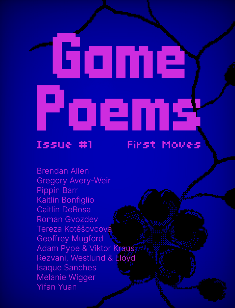 cover of Game Poems Issue 1, titled First Moves and showing lots of names and a flowery pattern
