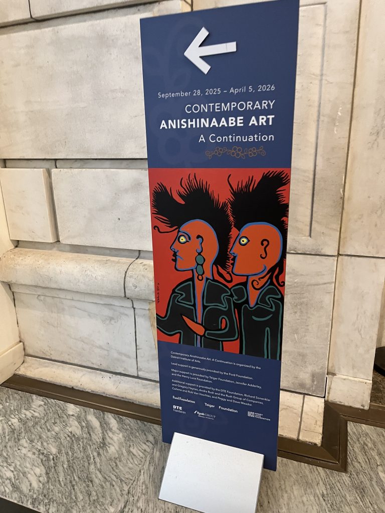 sign for the Contemporary Anishinaabe Art exhibit that ends in April